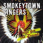 Smokeytown Singers: Songs for the People
