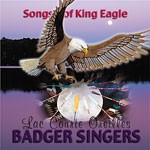 Badger Singers: Songs of King Eagle